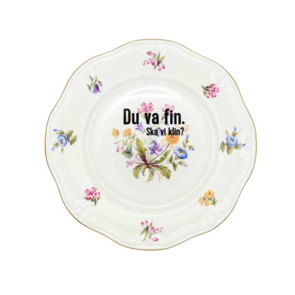 Du va fin. Ska vi klin?