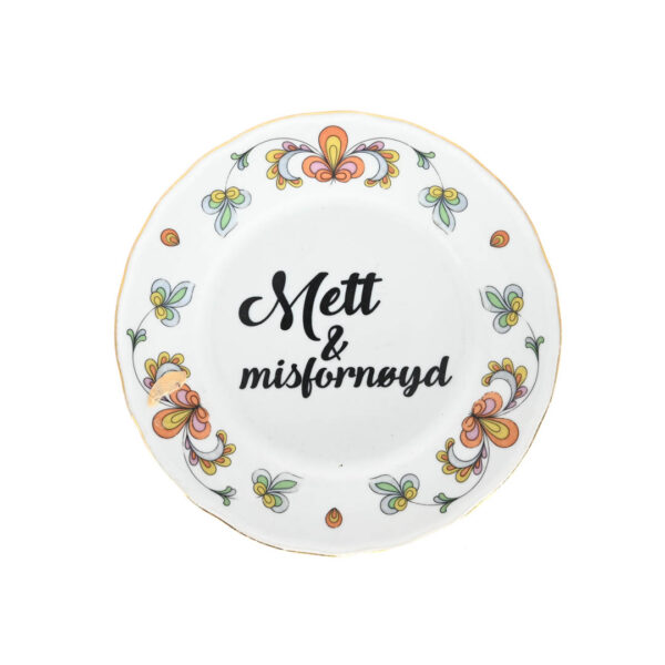 Mett og misfornøyd